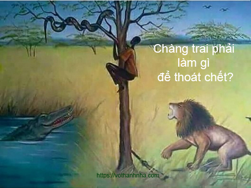 Chàng trai phải làm gì để thoát chết?