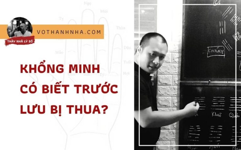 Khổng Minh Có Biết Trước Lưu Bị Sẽ Thua?