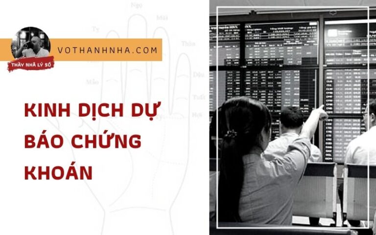 Kinh Dịch Dự Báo Chứng Khoán